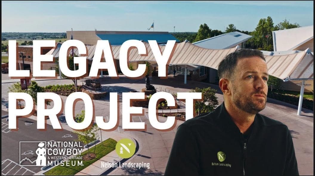 Nelson Landscaping and National Cowboy & Western Heritage Museum project still